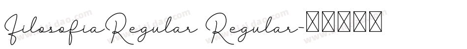 FilosofiaRegular Regular字体转换